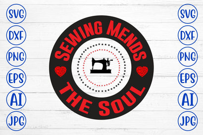 Sewing Mends the Soul SVG Syaman 