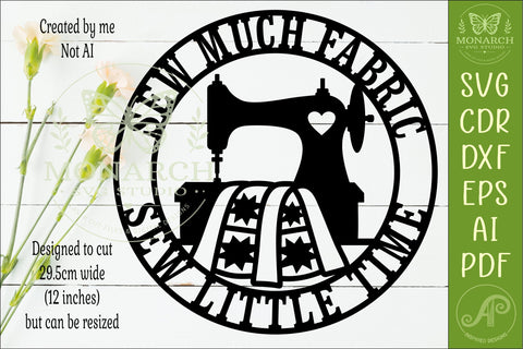 Sewing Room Sign SVG, Sew Much Fabric Sew Little Time, Funny SVG APInspireddesigns 