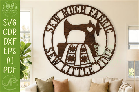 Sewing Room Sign SVG, Sew Much Fabric Sew Little Time, Funny SVG APInspireddesigns 
