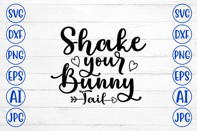 Shake Your Bunny Tail SVG Cut File SVG Syaman 