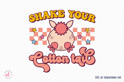 Shake Your Cotton Tail, Groovy Easter PNG Sublimation CraftLabSVG 