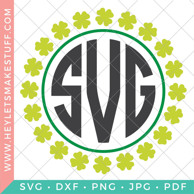 Shamrock Monogram SVG Hey Let's Make Stuff 