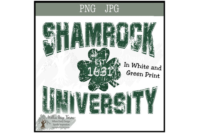 Shamrock University Est 1631 SVG PNG | Distressed Irish Shamrock Design | St Patrick’s Day Vintage College Style Sublimation Willow Paige Farms 