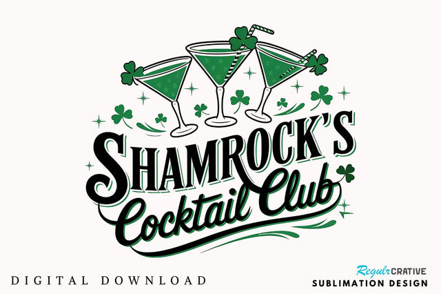 Shamrock's Cocktail Club PNG, St.Patricks Sublimation Design Sublimation Regulrcrative 