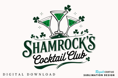 Shamrock's Cocktail Club PNG, St.Patricks Sublimation Design Sublimation Regulrcrative 