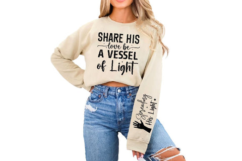 Share His Love Be a Vessel of Light Sleeve SVG Design, Christian Sleeve SVG, Faith SVG Design, Jesus Sleeve SVG SVG Regulrcrative 