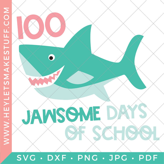 Shark 100 Days of School SVG Hey Let's Make Stuff 