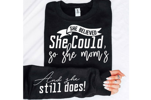 She Believed She Could Sleeve SVG Design SVG Regulrcrative 