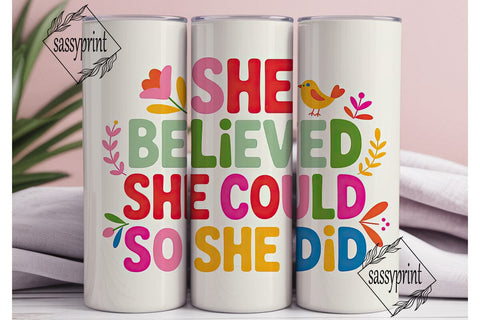 She Believed She Could Tumbler Wrap Sublimation sassyprint 