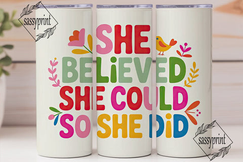 She Believed She Could Tumbler Wrap Sublimation sassyprint 