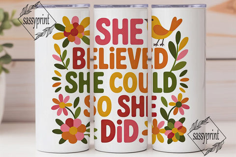 She Believed She Could Tumbler Wrap Sublimation sassyprint 