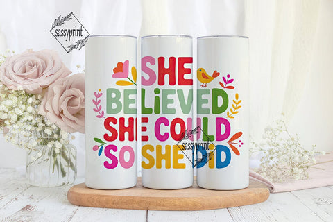 She Believed She Could Tumbler Wrap Sublimation sassyprint 