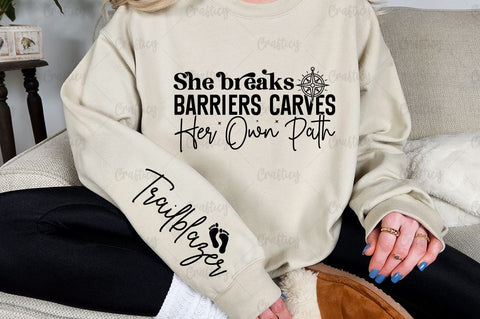 She breaks barriers carves her own path Sleeve SVG Design SVG Designangry 
