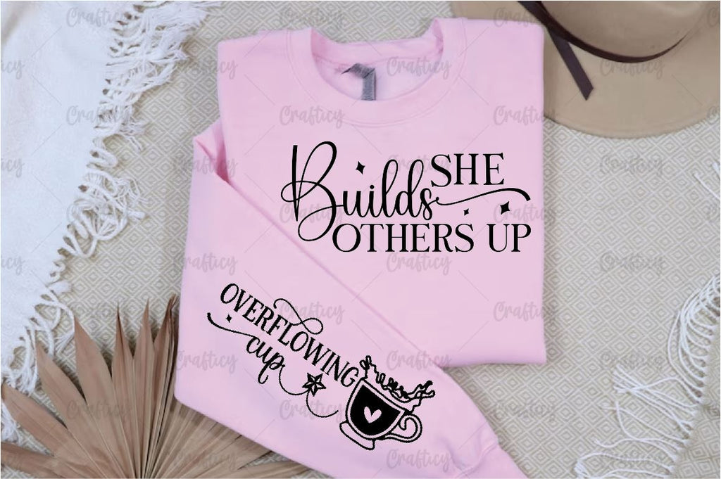 She Builds Sticker She builds others up Sleeve SVG Design - So Fontsy