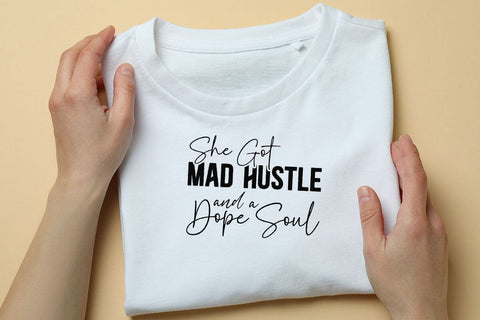 She Got Mad Hustle and a Dope Soul SVG Angelina750 