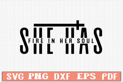 She has Fire in her Soul Svg SVG Craftlabsvg24 