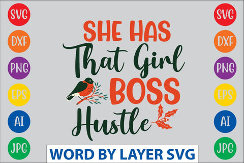 She Has That Girl Boss Hustle svg design SVG Rafiqul20606 