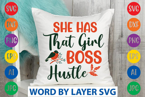 She Has That Girl Boss Hustle svg design SVG Rafiqul20606 