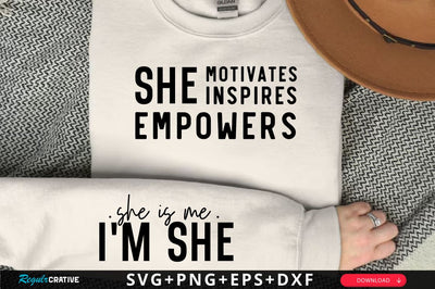 She is me i'm she Sleeve SVG Design, Inspirational sleeve SVG, Motivational Sleeve SVG Design, Positive Sleeve SVG SVG Regulrcrative 