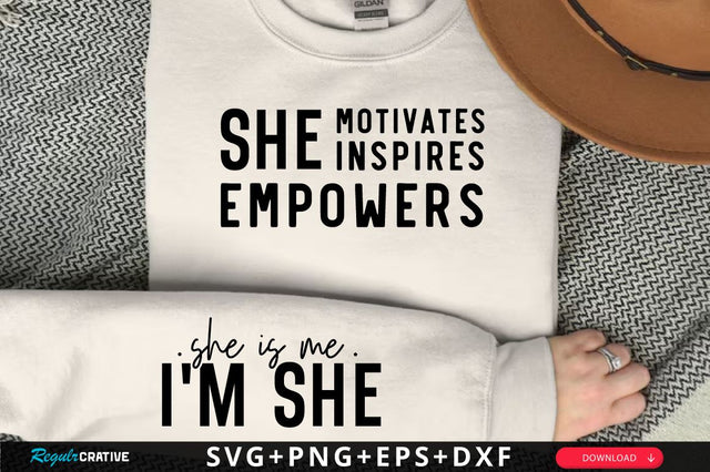 She is me i'm she Sleeve SVG Design, Inspirational sleeve SVG, Motivational Sleeve SVG Design, Positive Sleeve SVG SVG Regulrcrative 