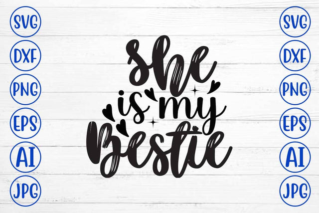 She Is My Bestie SVG Design SVG Syaman 