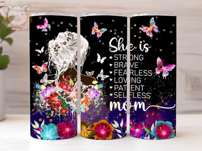 She Is Strong 20oz Tumbler Png, Straight & Tapered Tumbler Png, Mothers Day Tumbler Png, Digital Download PNG Sublimation Lara' s Designs 