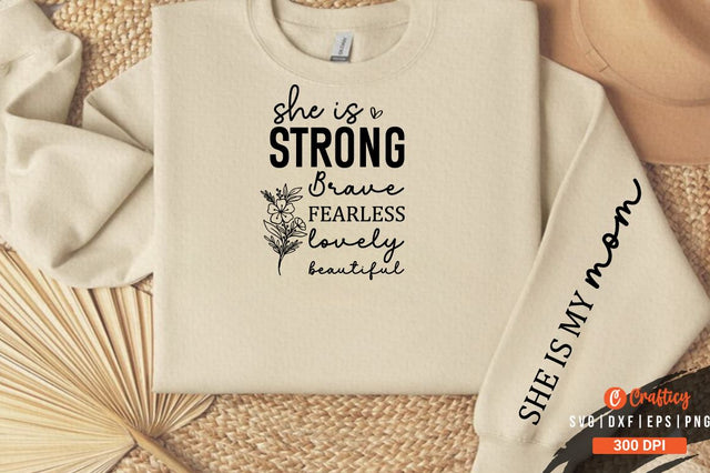 She is strong brave fearless lovely beautiful Sleeve Svg Design SVG Designangry 