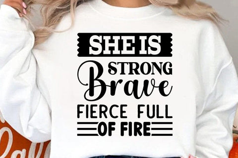 She Is Strong Brave Fierce Full Of Fire SVG Angelina750 
