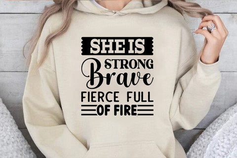 She Is Strong Brave Fierce Full Of Fire SVG Angelina750 