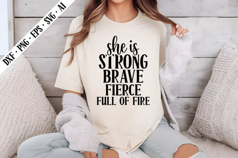 she is strong brave fierce full of fire Svg, Motivation Quotes Svg Designs SVG shah alam 
