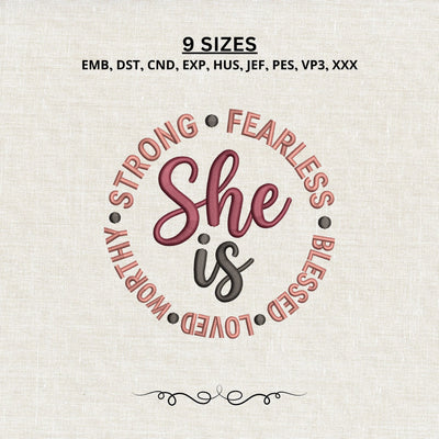 She Is Strong Fearless Blessed Loved Worthy Embroidery Design – Inspirational Woman Machine Embroidery File, Christian Faith Design Embroidery/Applique DESIGNS PatternFeed8 