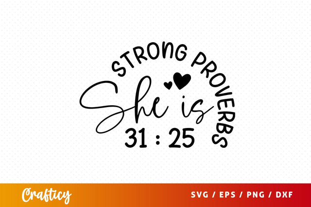 She is strong proverbs 31 25 Svg Design SVG Designangry 