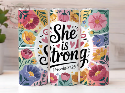 She Is Strong Proverbs 3125 20oz Tumbler, Proverbs 3125, Christian Tumbler, Inspirational Sublimation, Bible Verse Wrap, Religious Gift Idea, 20oz Tumbler PNG Sublimation Lara' s Designs 