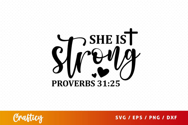 She is strong proverbs 3125 Svg Design SVG Designangry 