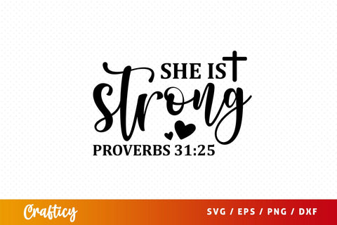 She is strong proverbs 3125 Svg Design SVG Designangry 