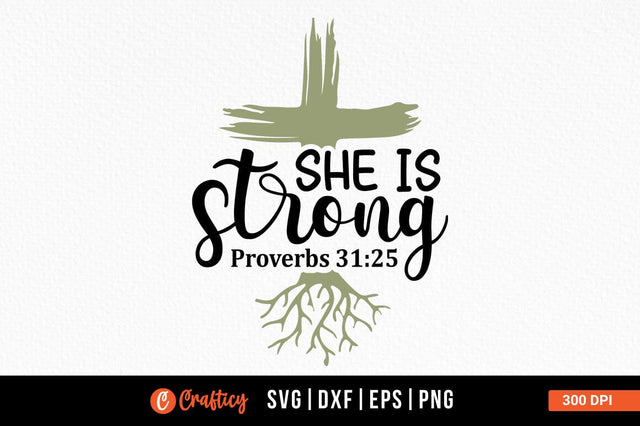 She Is Strong Proverbs 3125 Svg Design SVG Designangry 