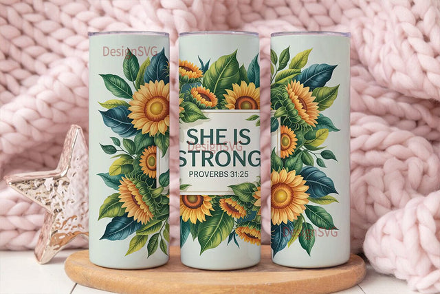 She Is Strong Sunflower 20oz Tumbler Sublimation DesignSVG 