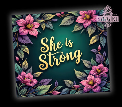 She Is Strong Tumbler, Christian Tumbler Wrap, Bible Verse Tumbler, Proverbs 3125 Tumbler, Inspirational Tumbler Design, Faith-Based Drinkware, Religious Quote Tumbler Sublimation SvggirlplusArt 
