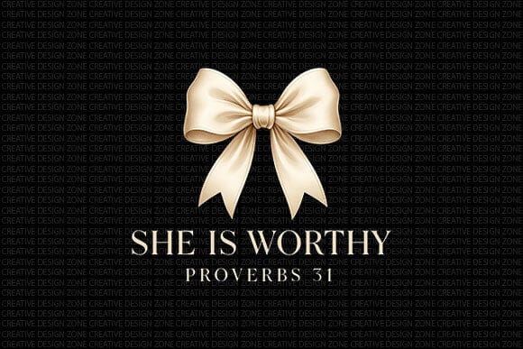 She Is Worthy PNG Proverbs 31 Christian Woman Faith Design SVG BillahCrafts 