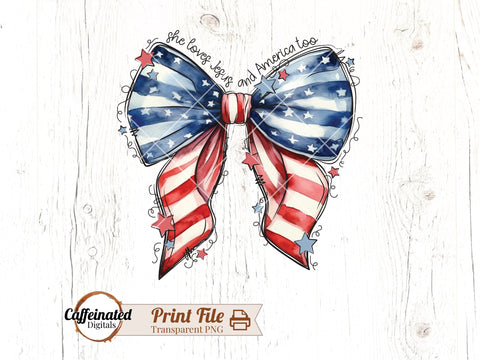 She Loves Jesus 4th of July Bow PNG Sublimation Caffeinated SVGs 