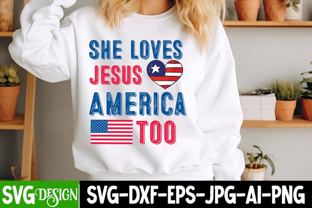 She Loves Jesus America Too SVG Design,4th of july Svg,4th of july SVG,4th of july svg,fourth of july svg,4th of july sublimation design,4th of july sublimation SVG BlackCatsMedia 