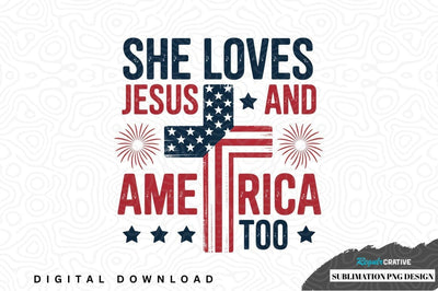 She loves jesus and america too sublimation png design Sublimation Regulrcrative 