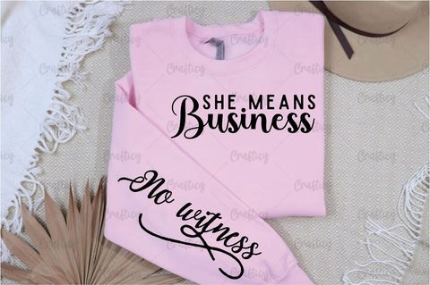 She means business Sleeve SVG Design SVG Designangry 