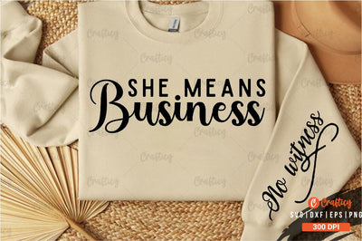 She means business Sleeve SVG Design SVG Designangry 