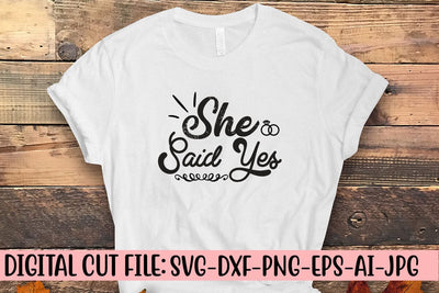 She Said Yes SVG Syaman 