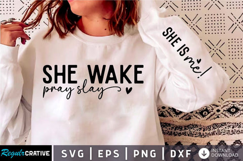 She wake pray slay Sleeve Svg Design, Christian SVG Design SVG Regulrcrative 