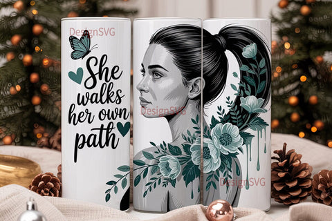 She Walks Her Own Path 20oz Tumbler Sublimation DesignSVG 