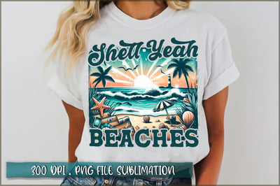 Shell yeah beaches Sublimation Sublimation Shetara Begum 