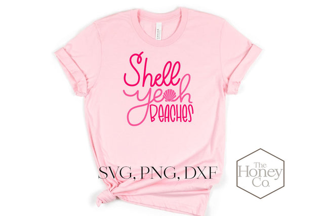 Shell Yeah Beaches SVG Funny Summer Vacation Cut File Clipart SVG The Honey Company 