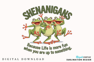 Shenanigans Because Life is More Fun When You Are Up to Something Sublimation T-Shirt Sublimation Regulrcrative 